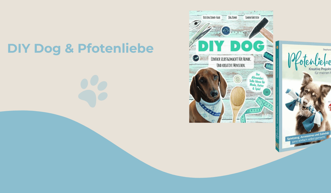 DIY Dog & Pfotenliebe