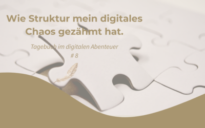 Wie Struktur mein digitales Chaos gezähmt hat
