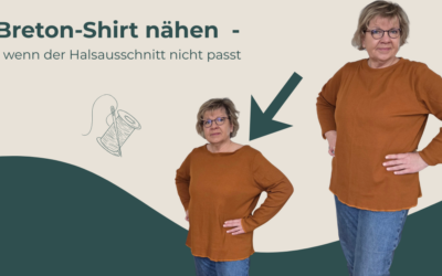 Breton-Shirt nähen – wenn der Halsausschnitt nicht passt
