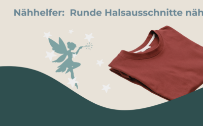 Nähhelfer: Runde Halsausschnitte