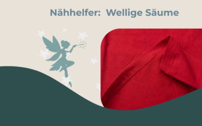 Nähhelfer: Wellige Säume