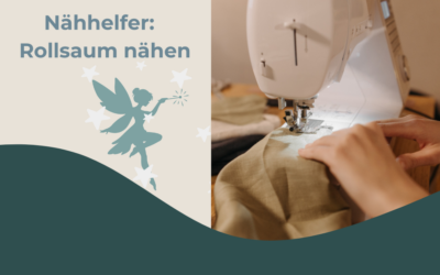 Nähhelfer: Rollsaum nähen