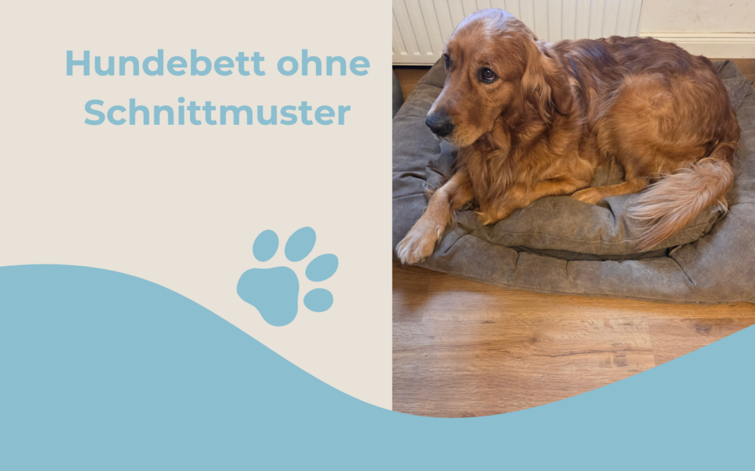 Hundebett ohne Schnittmuster